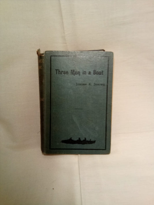 Three Men in a Boat by Jerome K. Jerome. 1889. First Edition