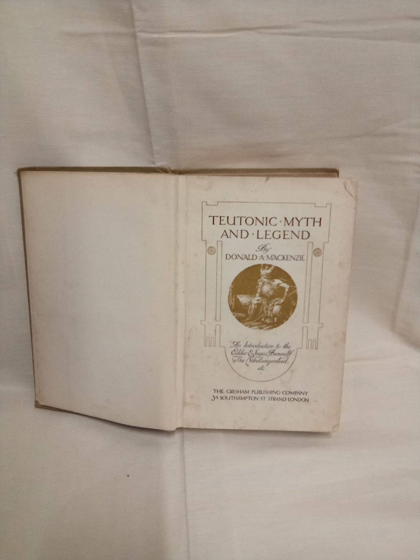 Teutonic Myth and Legend by Donald A Mackenzie