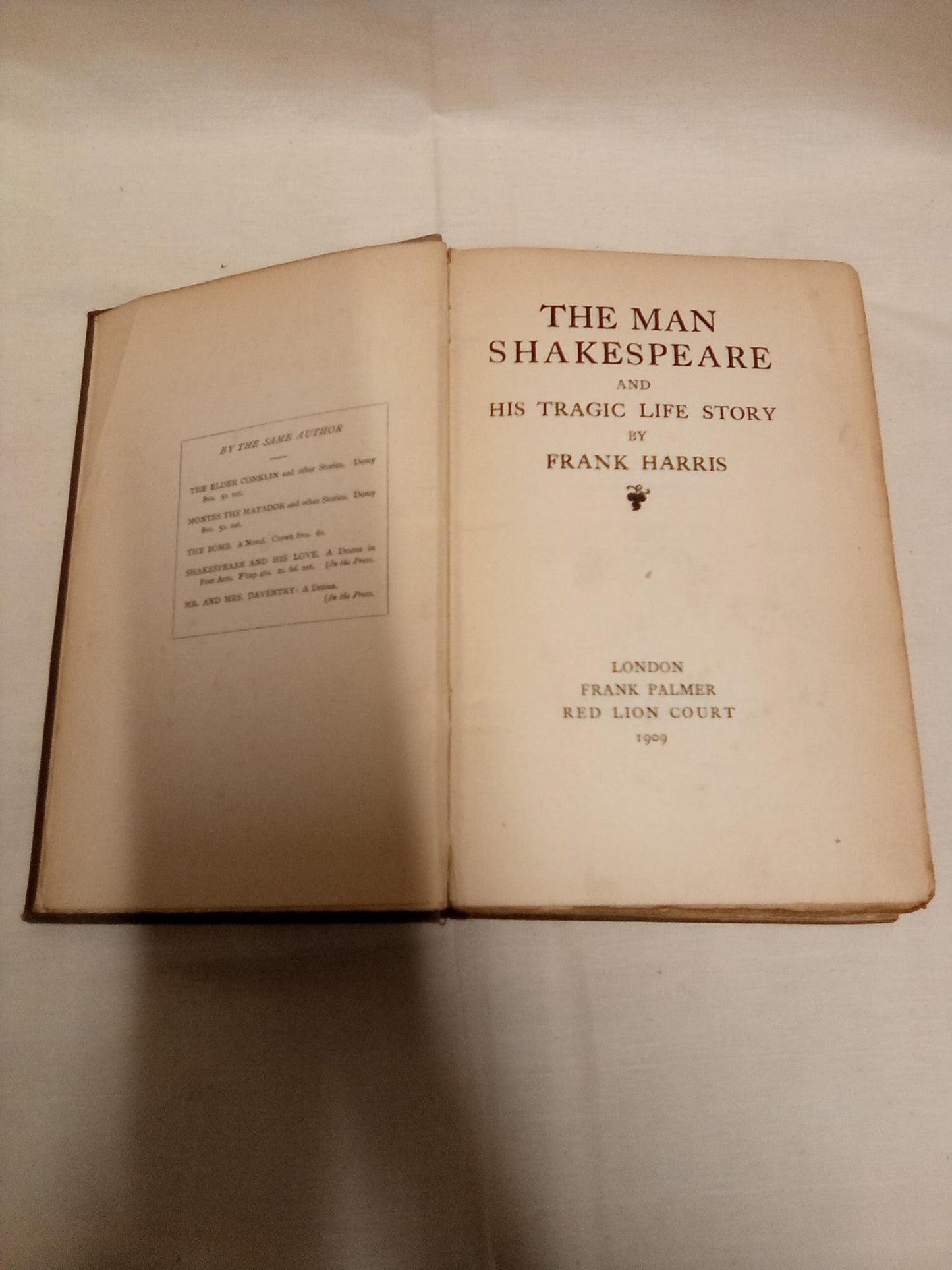 The Man Shakespeare and his Tragic Life Story by Frank Harris- 1909 First Edition