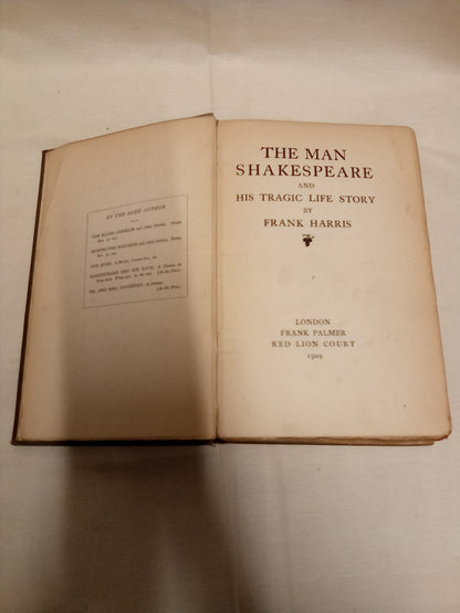 The Man Shakespeare and his Tragic Life Story by Frank Harris- 1909 First Edition