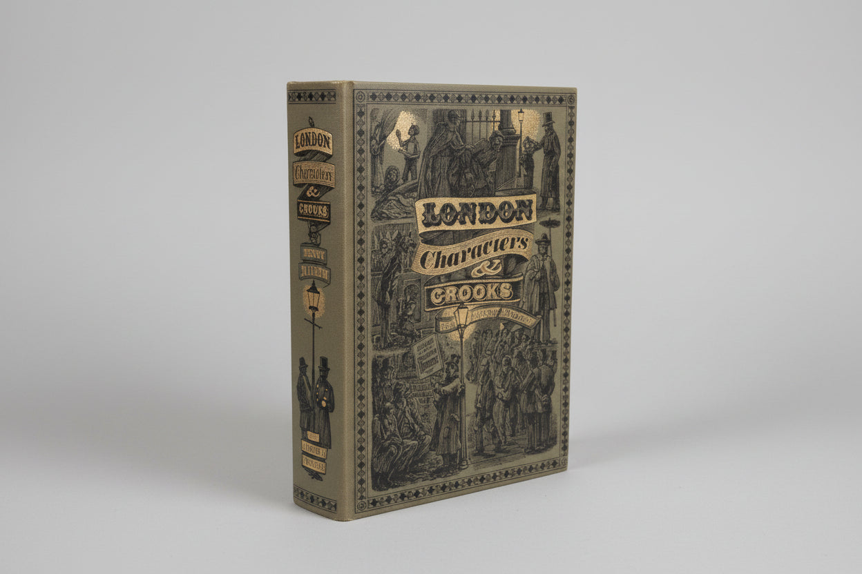 London's Characters and Crooks by Henry Mayhew