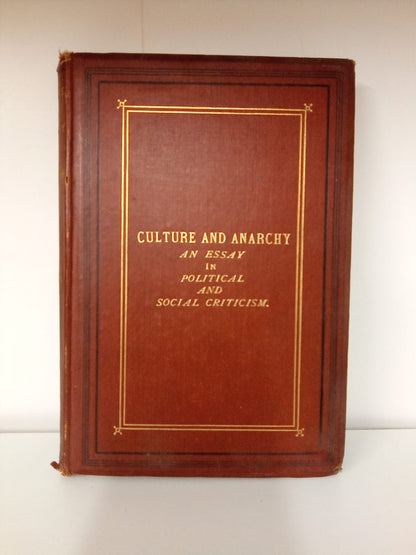 Culture and Anarchy: An Essay in Political and Social Criticism by Matthew Arnold- First Edition 1869
