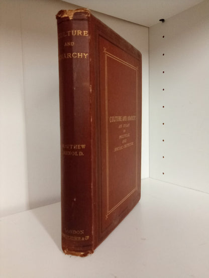 Culture and Anarchy: An Essay in Political and Social Criticism by Matthew Arnold- First Edition 1869