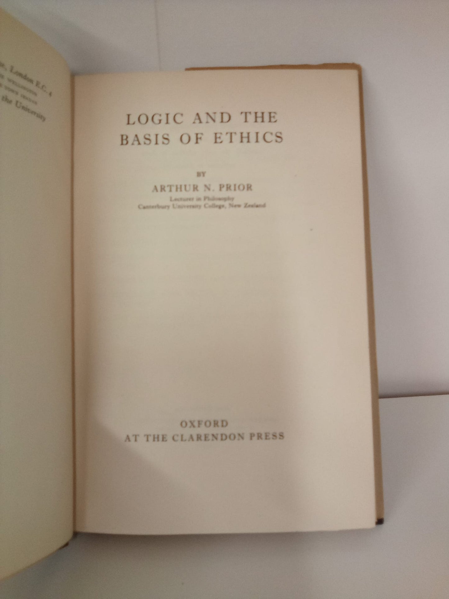 Logic and the Basis of Ethics by Arthur N. Prior- 1956 Reprint