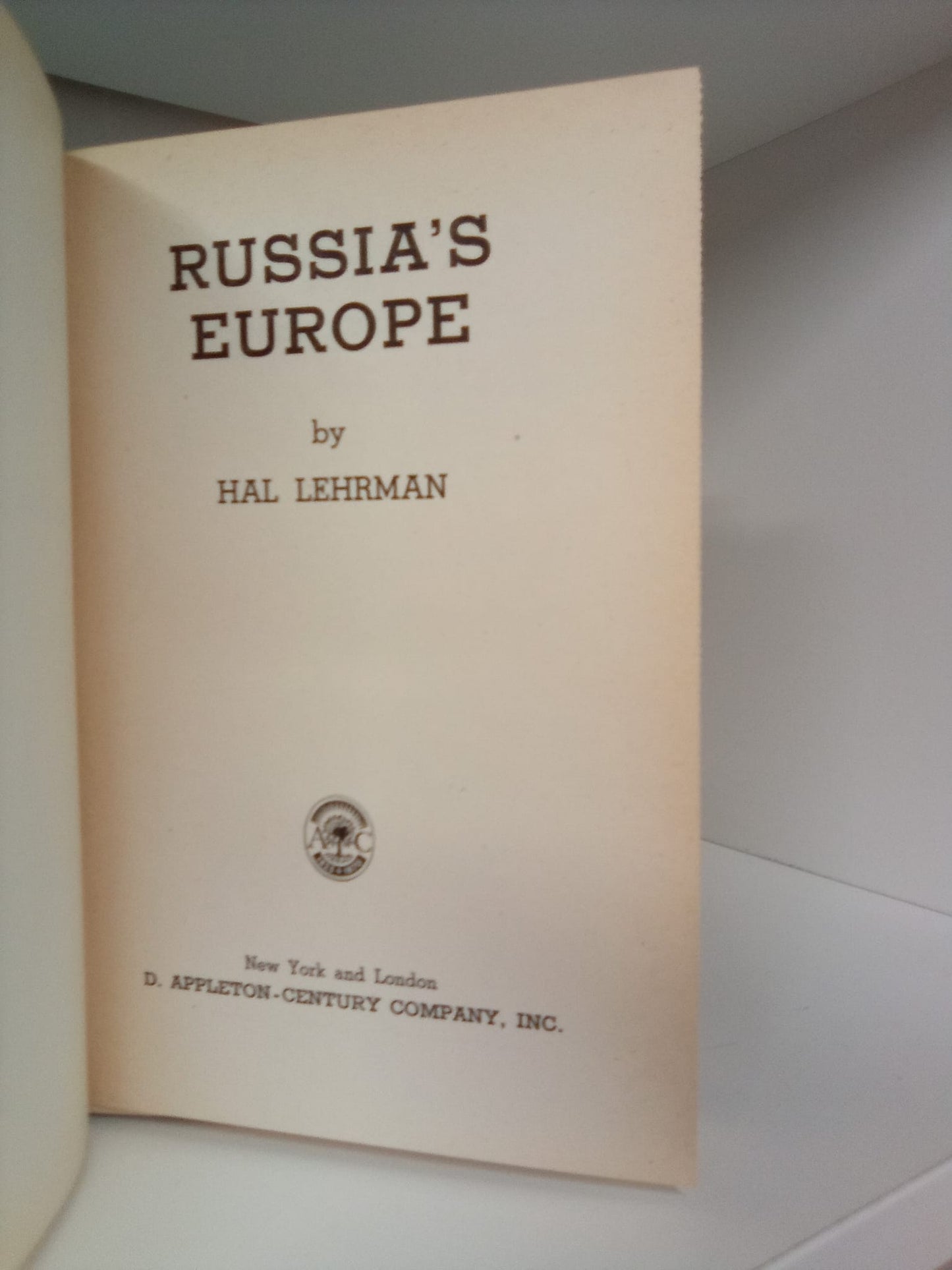 Russia's Europe by Hal Lehrman- 1947 First Edition- SIGNED COPY