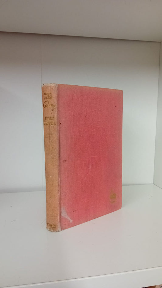 The Colony by Iles Brody- 1946 First Edition