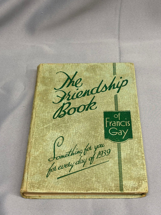 The Friendship Book of Francis Gay 1939